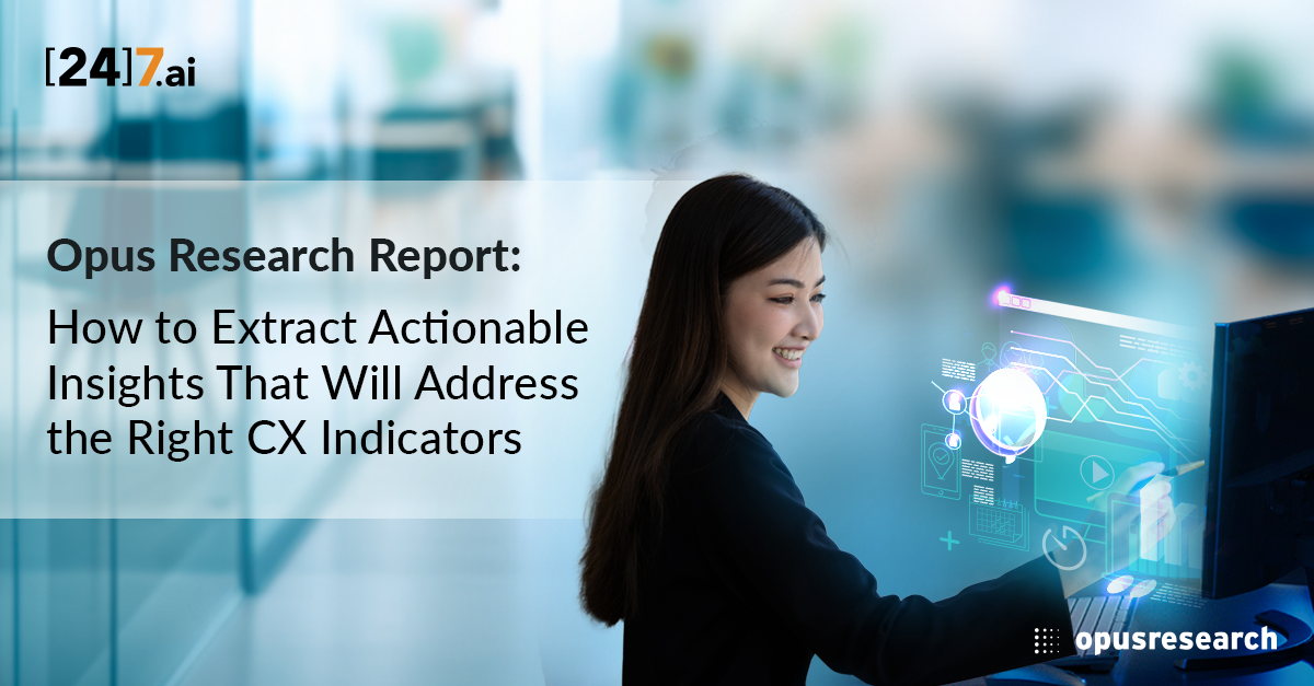 Opus Research Turn Your CX Data Into Actionable Insights